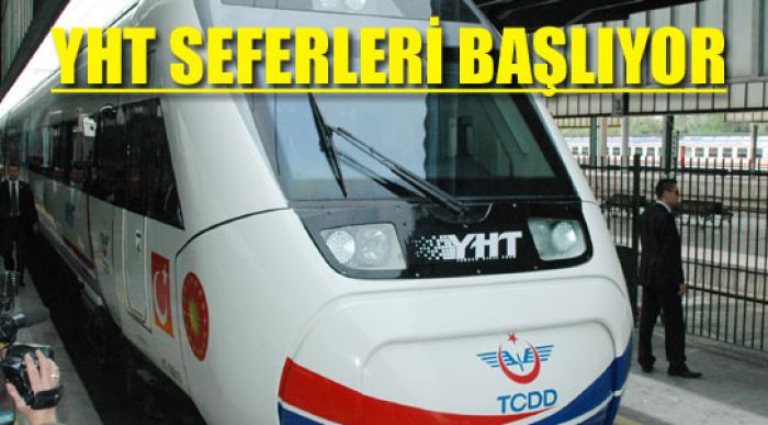 Yht Seferleri Bugün Başlıyor