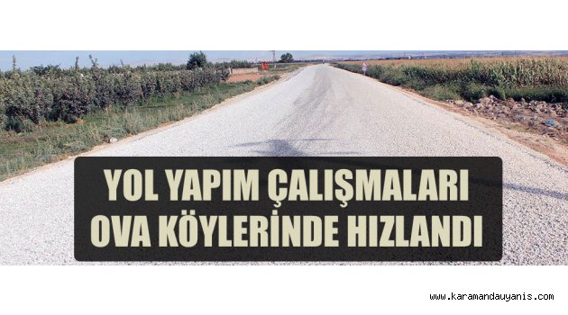 YOL ÇALIŞMALARI..
