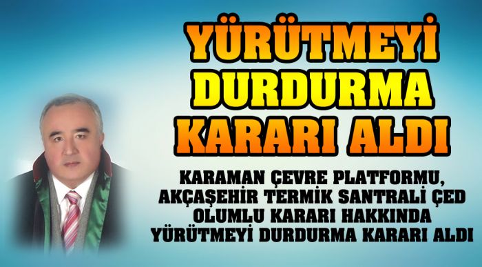 Yürütmeyi Durdurma Kararı Aldı