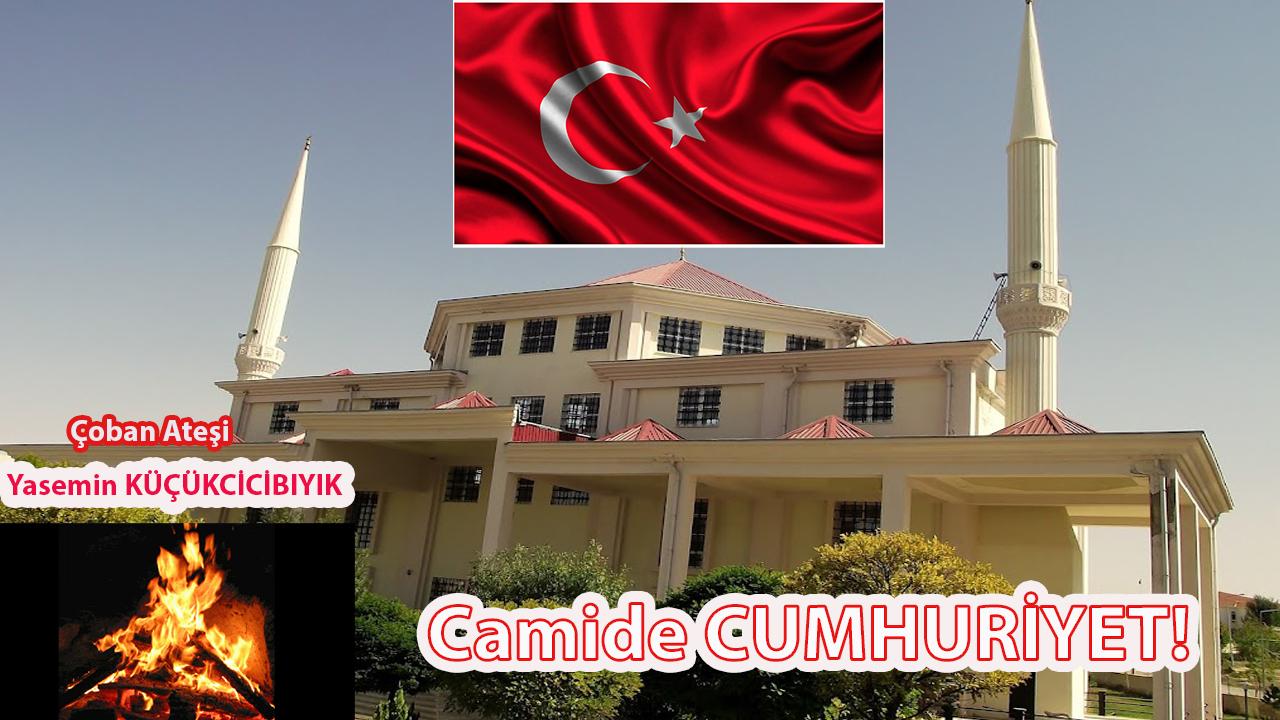 Camide Cumhuriyet!
