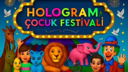 Hologram Çocuk Festivali Karaman’da