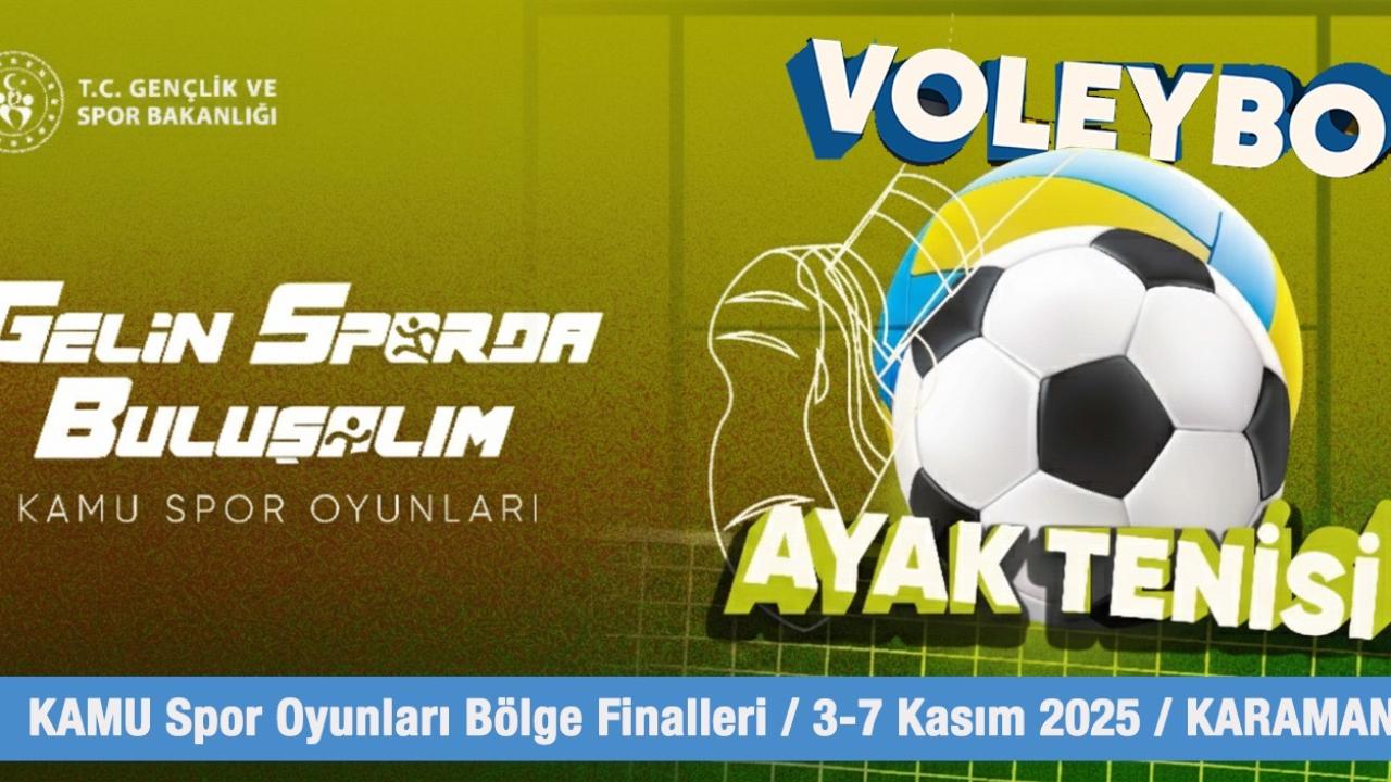 Kamu Spor Oyunları Bölge Finalleri Karaman'da yapılacak