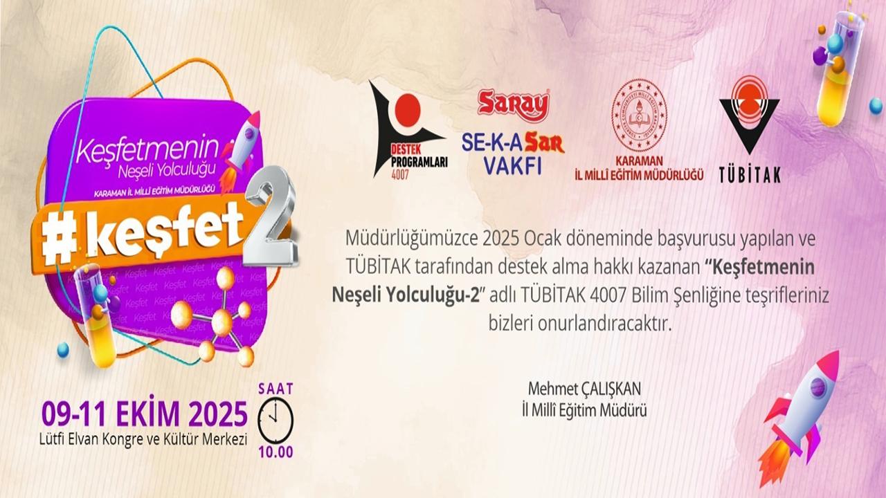 Karaman TÜBİTAK Bilim Şenliği Başlıyor!