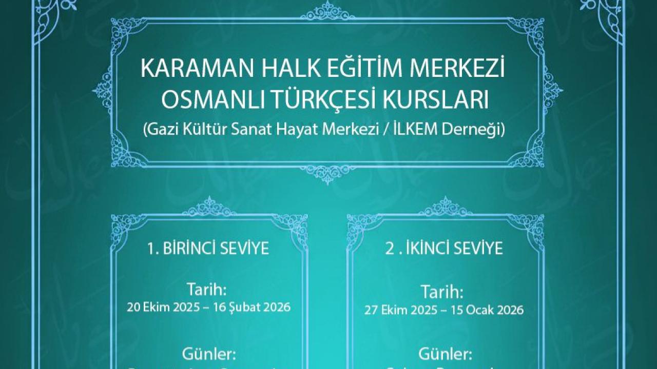 Karaman'da Osmanlı Türkçesi Kursları Açılıyor