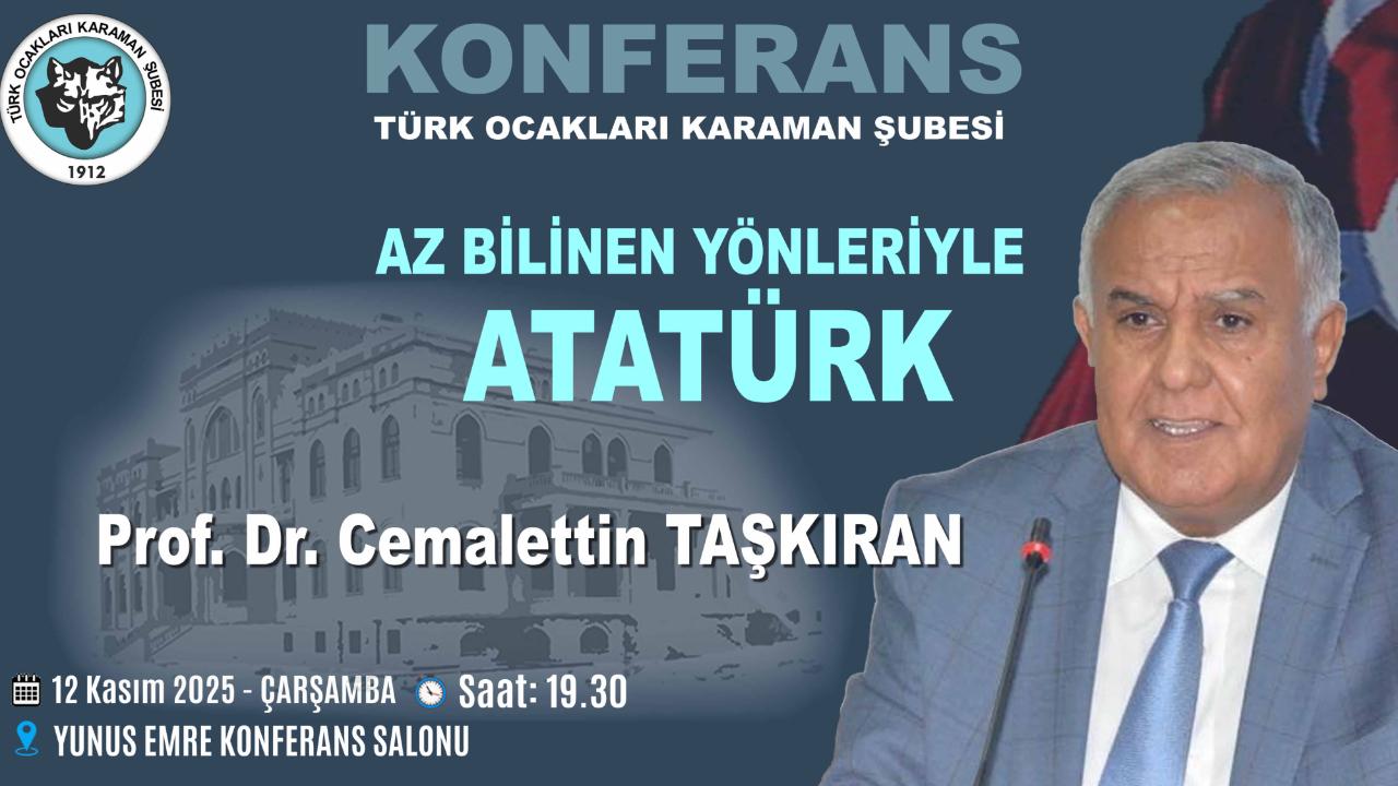 &quot;Az Bilinen Yönleriyle Atatürk&quot; Konferansına Davet