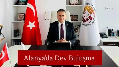 KGK "5. Küresel Medya Buluşması" Alanya’da başlıyor