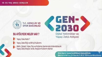 Geleceğin Anahtarı Karaman’da: Gen-2030 Atölyesi Başlıyor