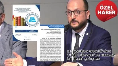 Dr. Volkan Gemili'den Türk Dünyası'na Uzanan Bilimsel Çalışma