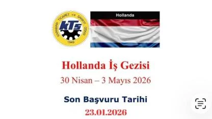 Hollanda İş Gezisi Başvuru Tarihi Uzatıldı