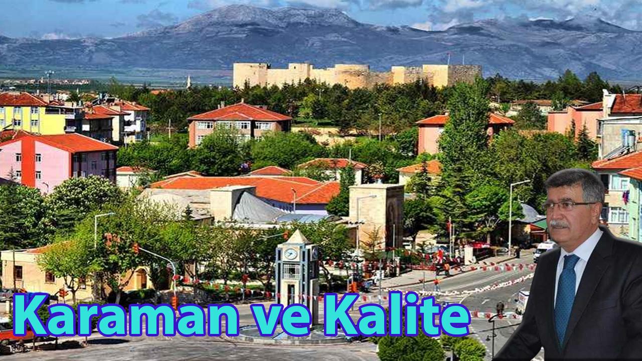 Karaman ve Kalite