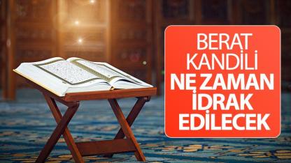 Berat Kandili Ne Zaman İdrak Edilecek