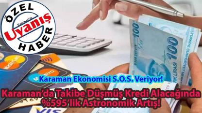 Karaman Ekonomisi S.O.S. Veriyor!