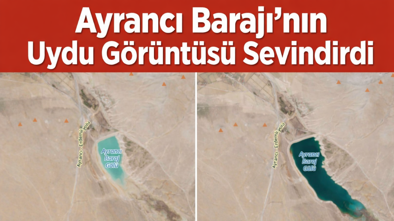 1 Yılda Büyük Değişim: Ayrancı Barajı’nda Su Seviyesi Yükseldi
