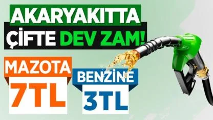 Akaryakıtta Çifte Dev Zam!