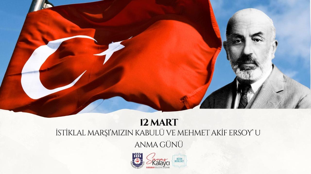 Başkan Kalaycı’nın İstiklal Marşımızın Kabulü ve Mehmet Akif Ersoy’u Anma Günü Mesajı