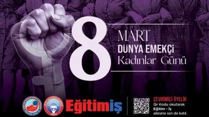 Eğitim-İş Karaman Şubesi’nden 8 Mart Mesajı: “8 Mart Bir Mücadele Günüdür”