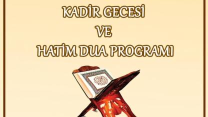 Kadir Gecesi Hatim ve Dua Programına Davet