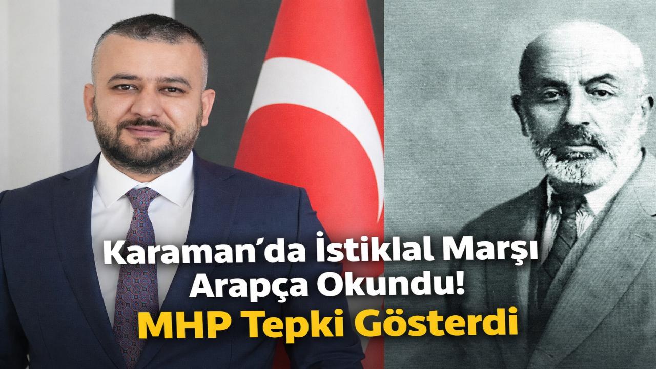 Karaman'da İstiklal Marşı Arapça Okundu! MHP Tepki Gösterdi