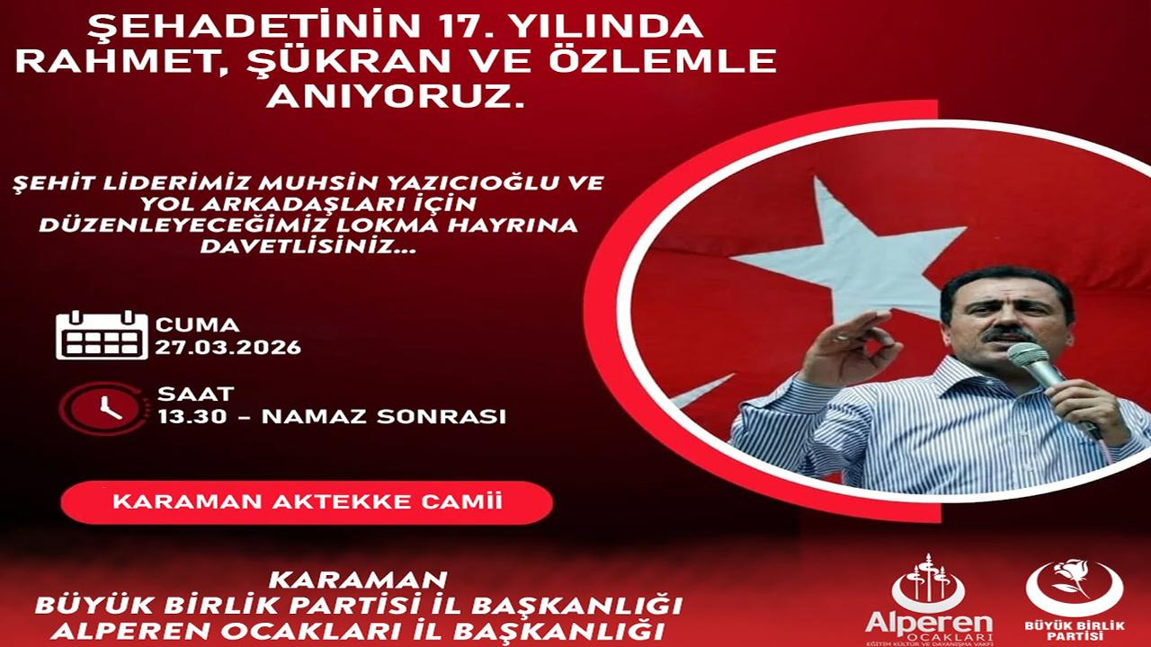 Muhsin Yazıcıoğlu Karaman’da Dualar Anılacak