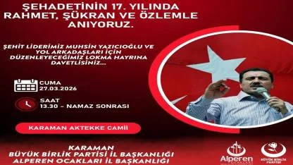 Muhsin Yazıcıoğlu Karaman’da Dualar Anılacak