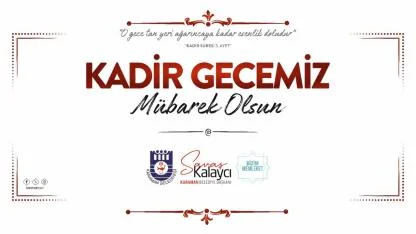 Başkan Kalaycı'nın Kadir Gecesi Mesajı