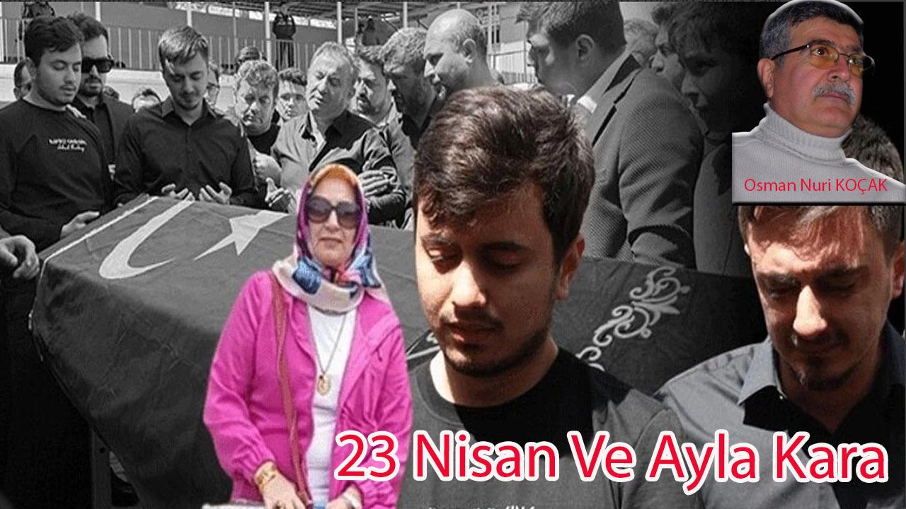 23 Nisan Ve Ayla Kara