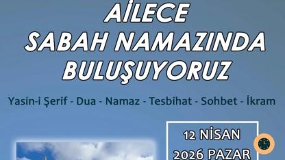 Ailece Sabah Namazı Programına Davet