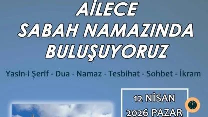 Ailece Sabah Namazı Programına Davet