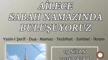Ailece Sabah Namazında Buluşmaya Davet