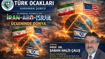 İran-ABD-İsrail Üçgeninde Dünya Sohbetine Davet