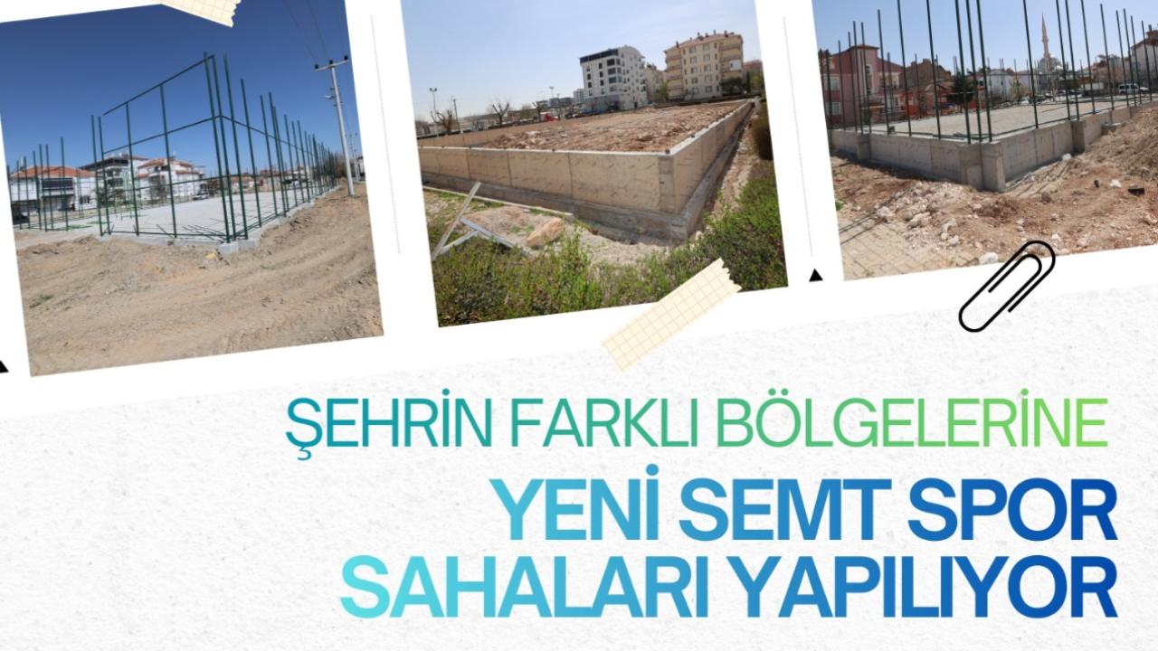 Yeni Semt Spor Sahaları Yapılıyor