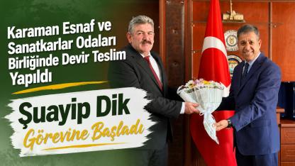 Karaman Esnaf ve Sanatkarlar Odaları Birliğinde Devir Teslim Yapıldı