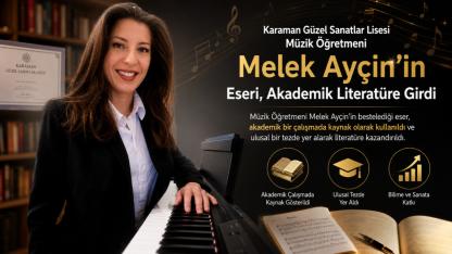 Karaman Güzel Sanatlar Lisesi Müzik Öğretmeni Melek Ayçin’in Eseri, Akademik Literatüre Girdi