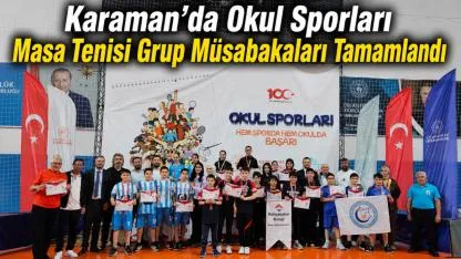 Karaman’da Okul Sporları Masa Tenisi Grup Müsabakaları Tamamlandı