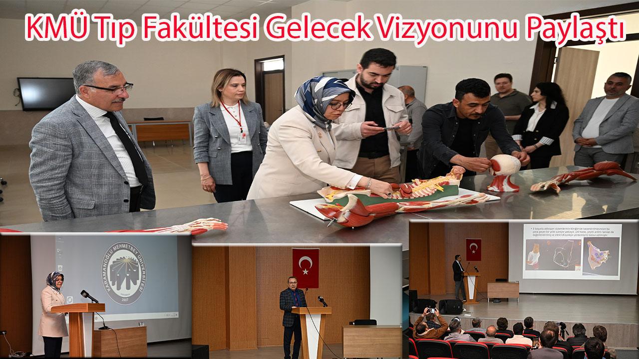 KMÜ Tıp Fakültesi Gelecek Vizyonunu Paylaştı