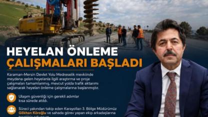 Karaman-Mersin Yolunda Tehlike Bertaraf Ediliyor: Çalışmalar Sahada Başladı